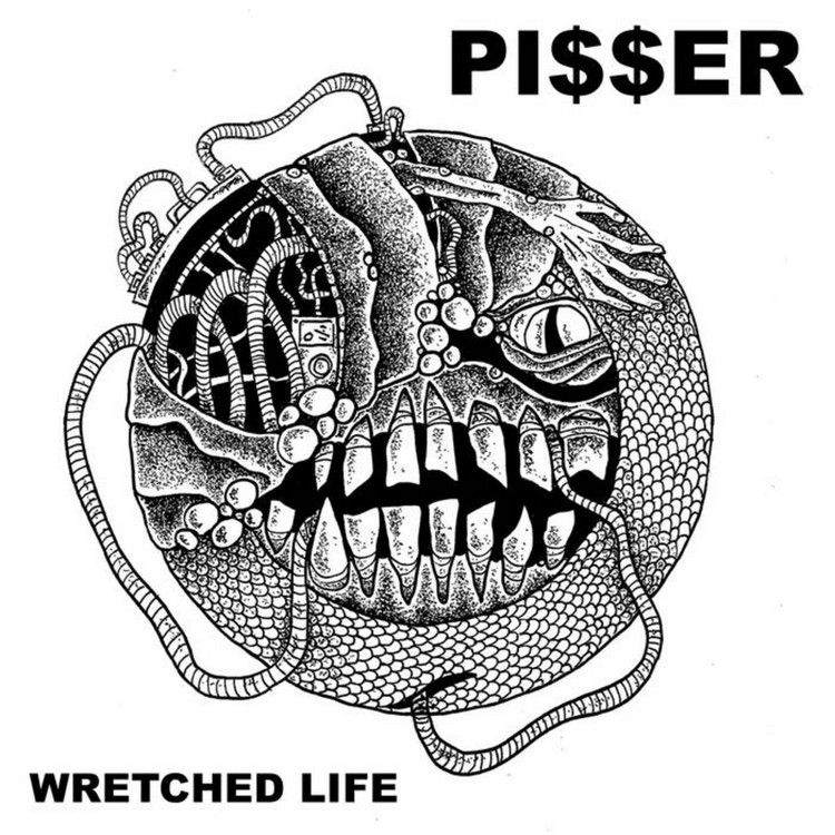 Pi$$er - Wretched Life