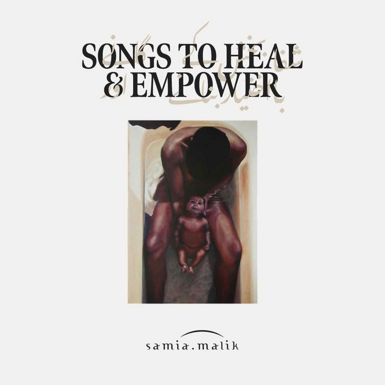 Samia Malik - Songs to Heal & Empower 