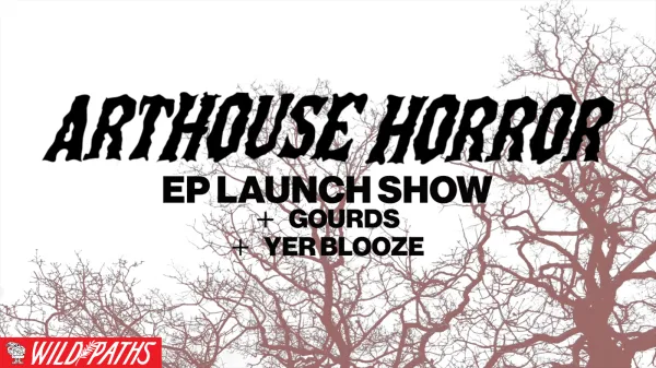 Arthouse Horror + Gourds & Yer Blooze