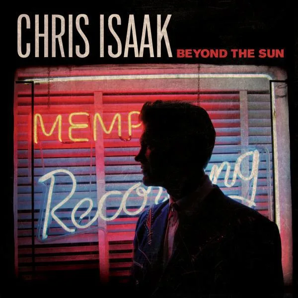 Chris Isaak // Beyond the Sun