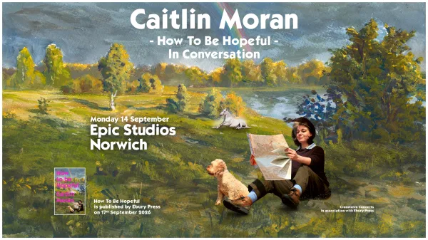 Caitlin Moran - How To Be Hopeful