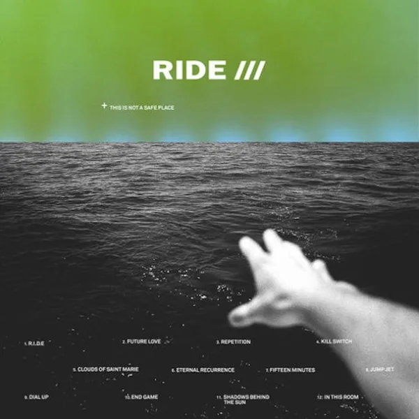 Ride - This is Not A Safe Place