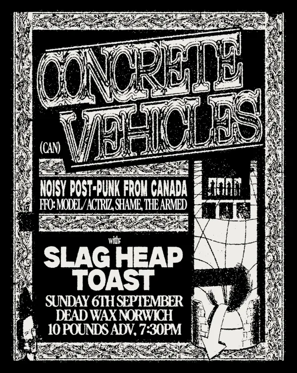 Concrete Vehicles + Slag Heap + Toast