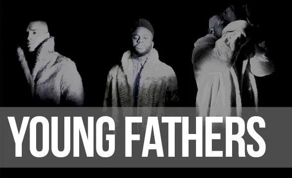 Young Fathers & Law // NAC - 08.02.2014