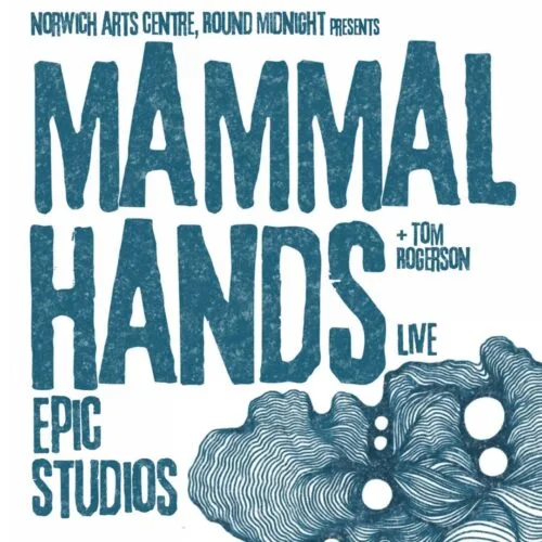 Round Midnight presents Mammal Hands
