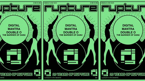 Rupture 20th Anniversary w Mantra, Double O & Digital