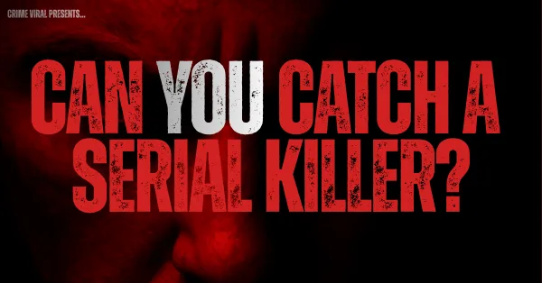 Can You Catch A Serial Killer?
