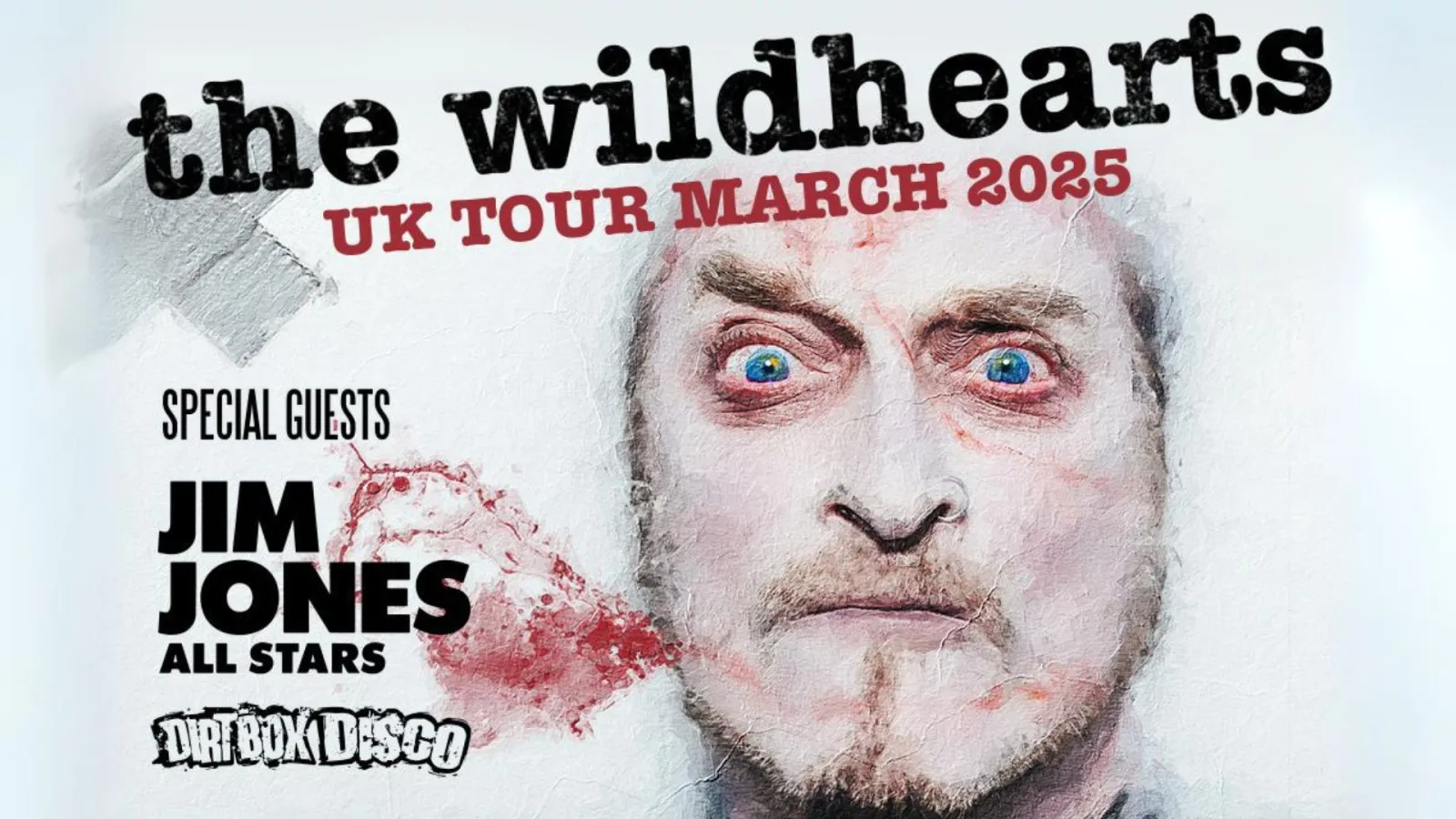 WILDHEARTS, JIM JONES ALL STARS & DIRT BOX DISCO