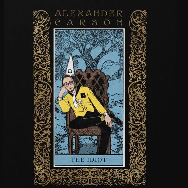 Alexander Carson - The Idiot