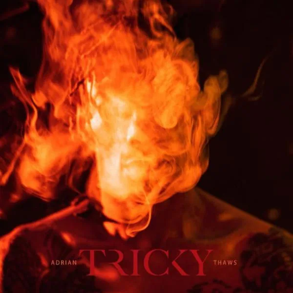 Tricky // Adrian Thaws