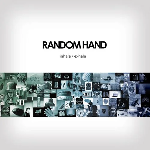 Random Hand // Inhale/Exhale