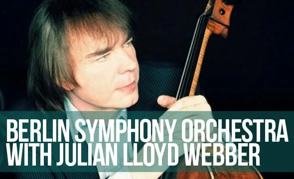 Berlin Symphony Orchestra with Julian LIoyd Webber // St Andrews Hall - 09.05.2012
