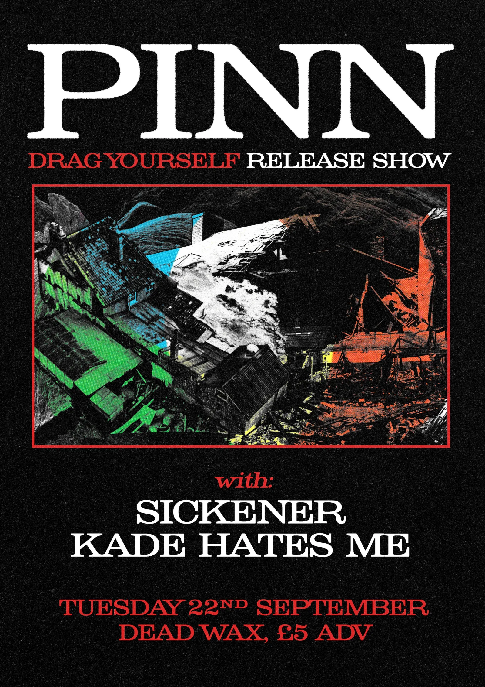 PINN (ep release show) + SICKENER + KADE HATES ME