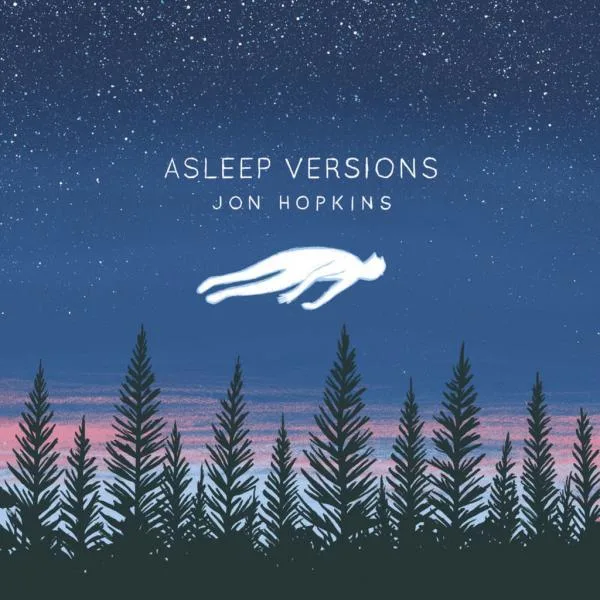 Jon Hopkins - Asleep Versions EP