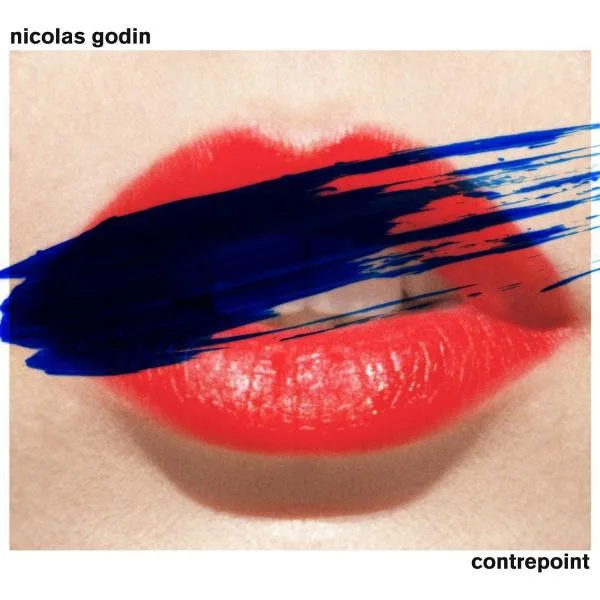 Nicholas Godin - Contrepoint