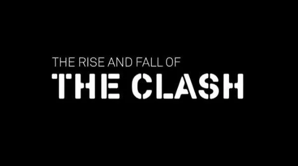 The Rise And Fall Of The Clash // DVD Review