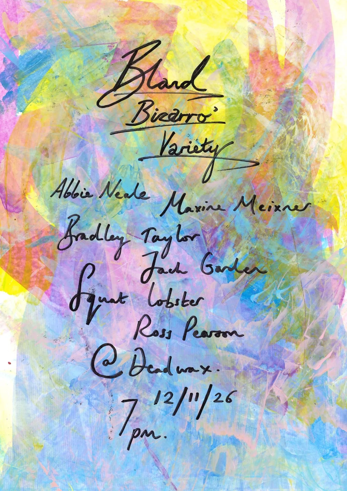 BLAND - Bizarro’ Variety Presents: Bradley Taylor, Maxine Meixner, Abbie Neale, & Squat Lobster