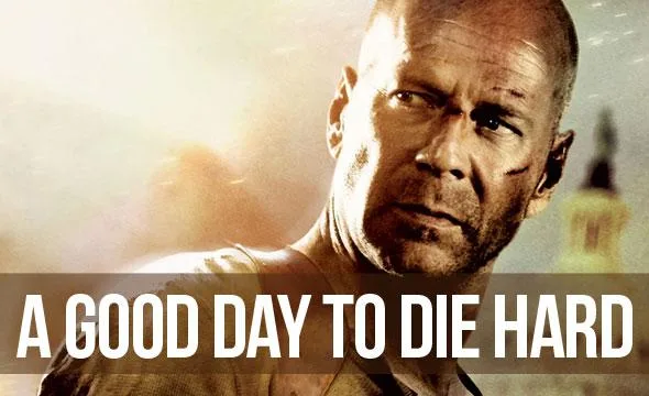 A Good Day to Die Hard // Review