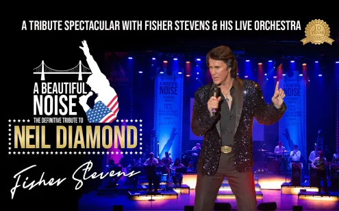 It's A Beautiful Noise: The Neil Diamond Spectacular With Fisher Stevens & His Live Orchestra