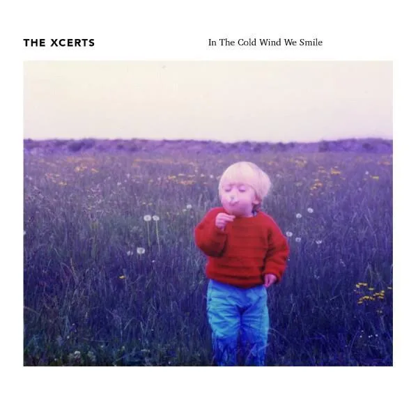 The Xcerts // In The Cold Wind We Smile