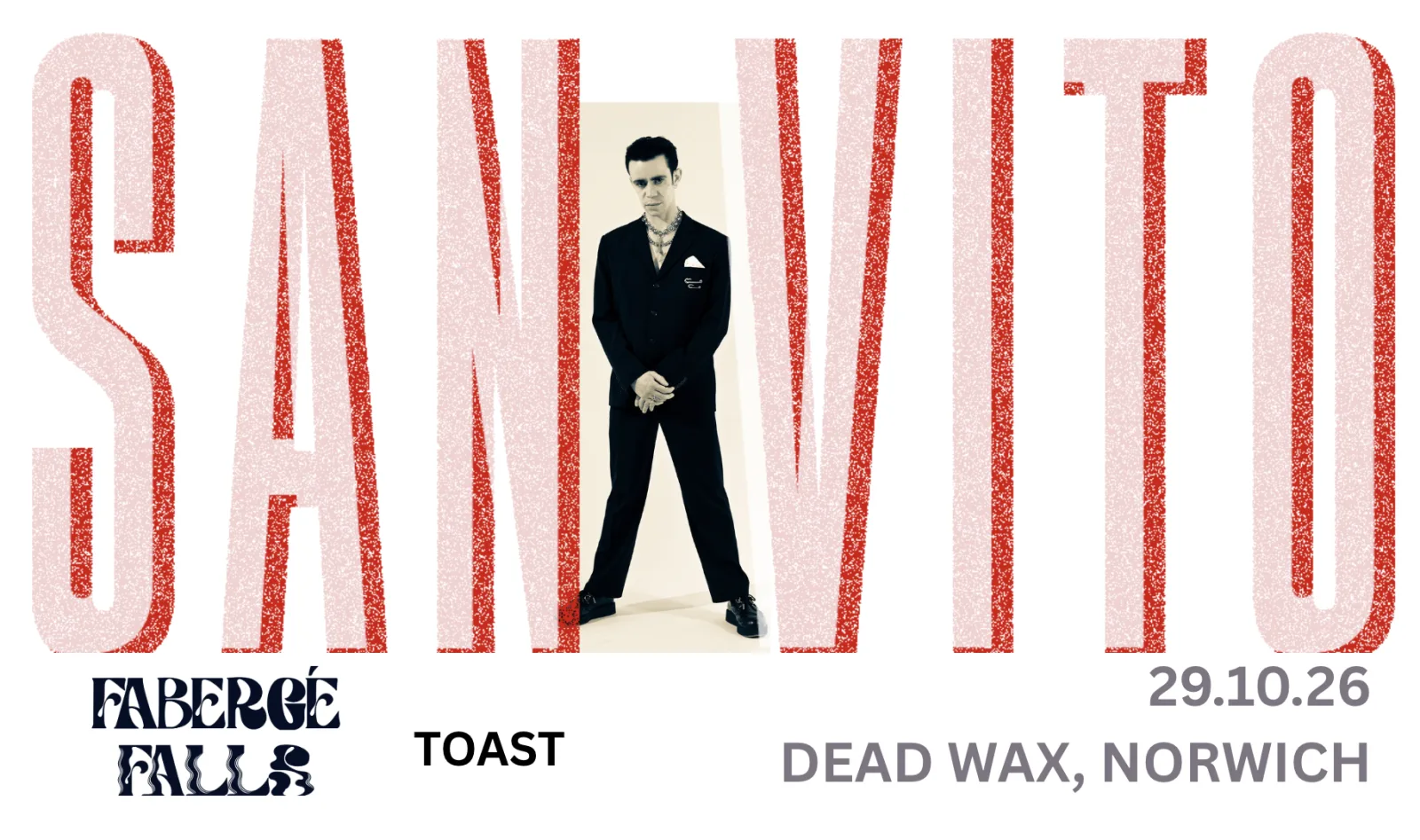 LUST FOR LIFE PRODUCTIONS: SAN VITO RYDER + FABERGé FALLS + toast