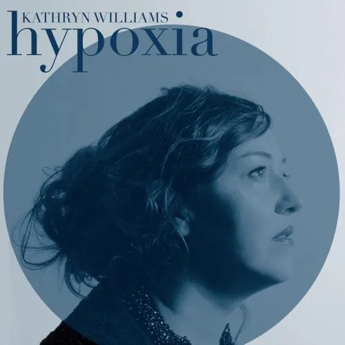 Kathryn Wiliams - Hypoxia