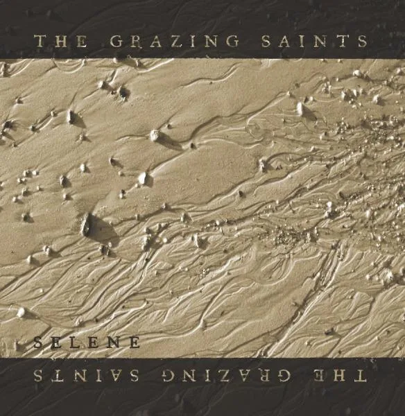 The Grazing Saints - Selene