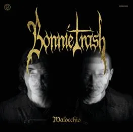 BONNIE TRASH – MALOCCHIO