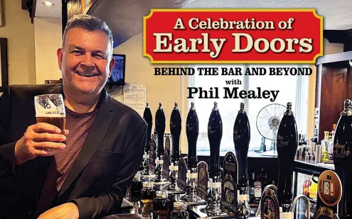 A Celebration of Early Doors – Behind the Bar and Beyond With Phil Mealey