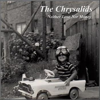 The Chrysalids // Neither Love Nor Money