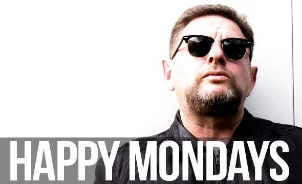 Happy Mondays