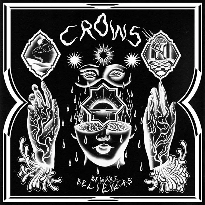 CROWS – BEWARE BELIEVERS