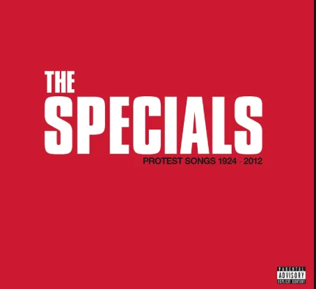 The Specials – Protest Songs 1924 to 2012