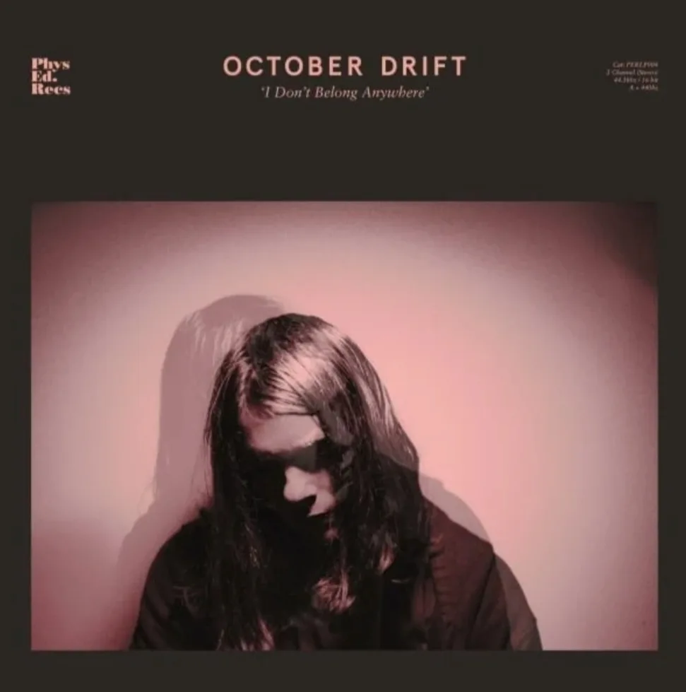 October Drift - I Don't Belong Anywhere
