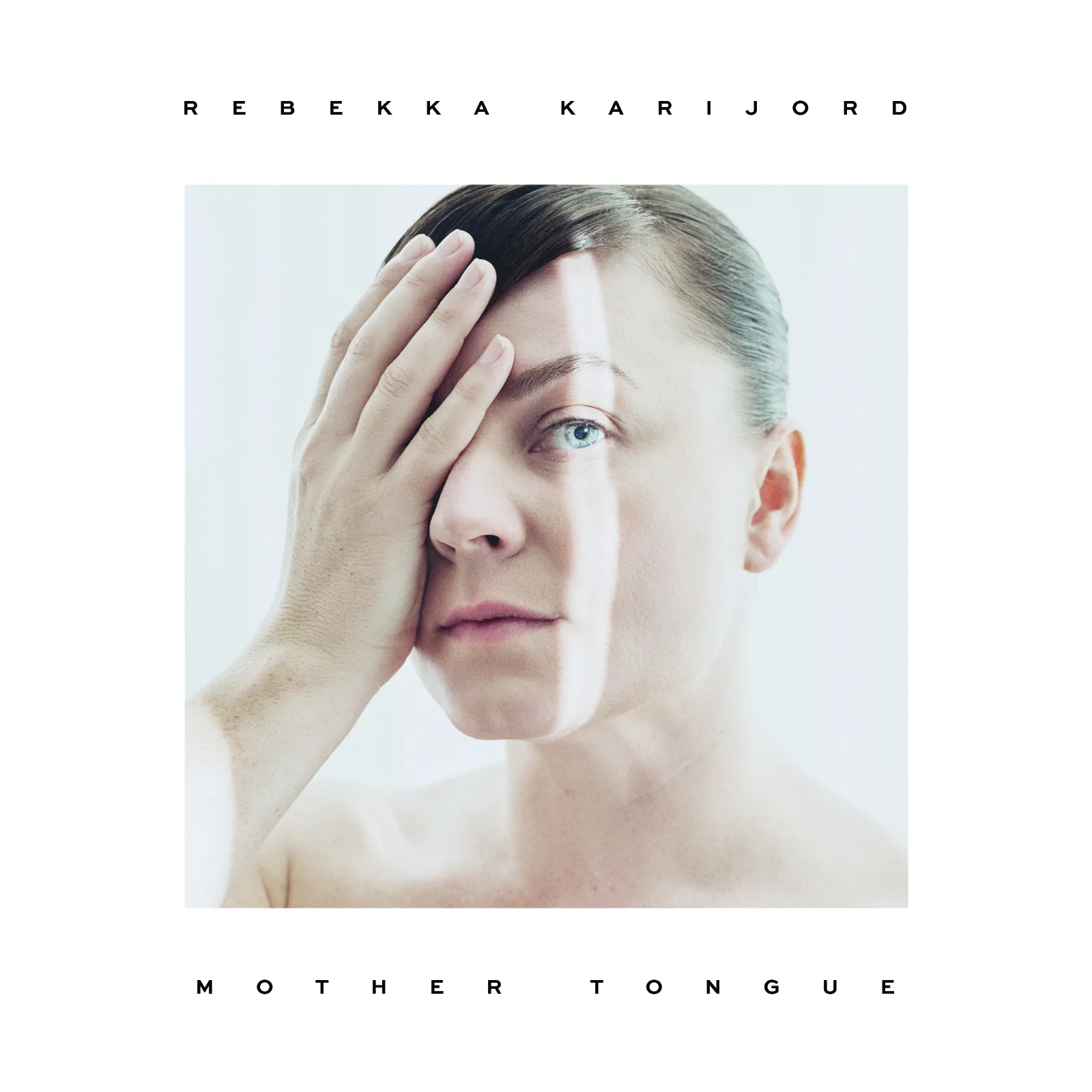 Rebekka Karijord - Mother Tongue