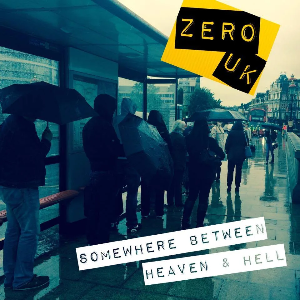 Zero UK - Somewhere Between Heaven And Hell
