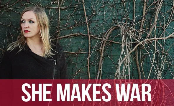 She Makes War