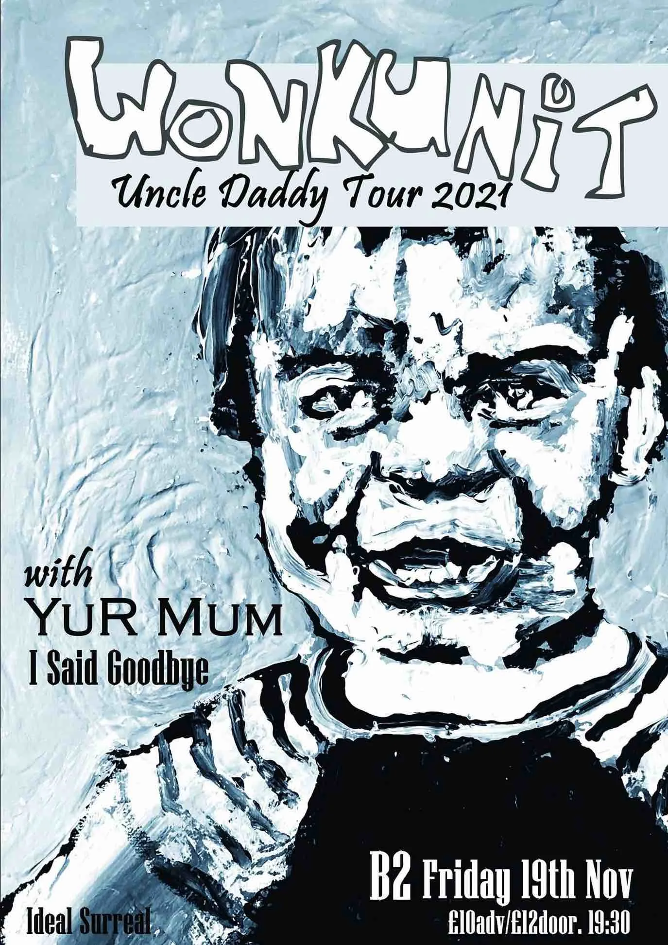 WONK UNIT - YUR MUM - I SAID GOODBYE