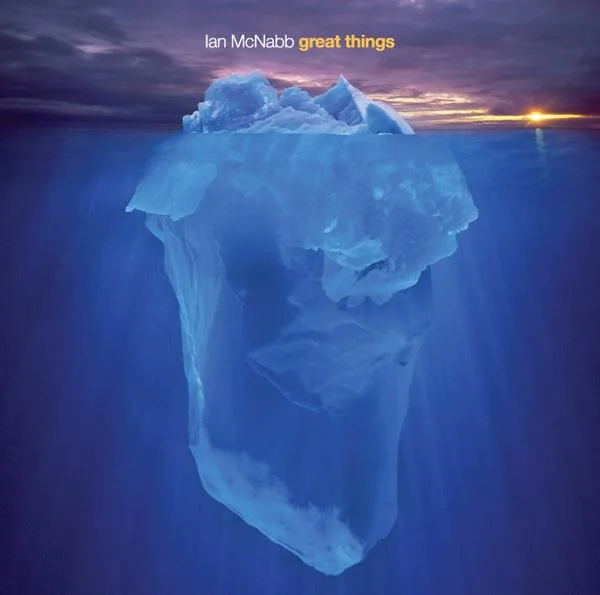 Ian McNabb // Great Things