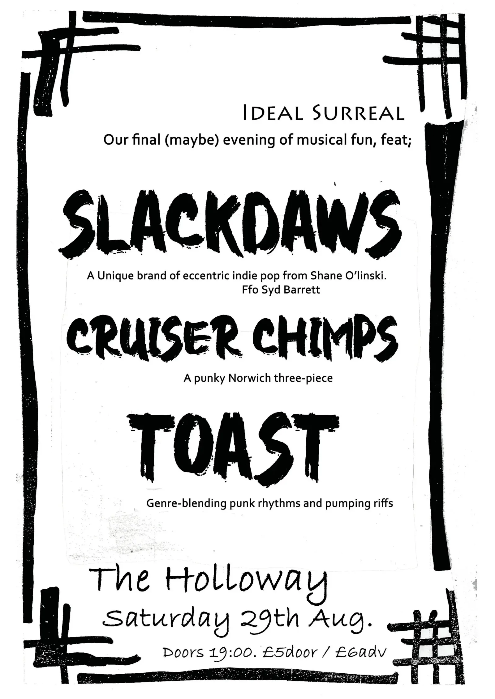 Ideal Surreal presents: Slackdaws + Cruiser Chimps + Toast