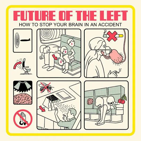 Future of the Left // How to Stop Your Brain in an Accident