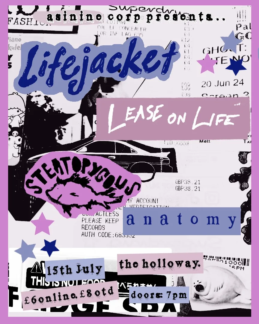 Asinine Presents: Lifejacket + Lease on Life + Steatopygus & Anatomy