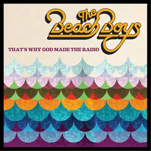 The Beach Boys // That's Why God Made The Radio