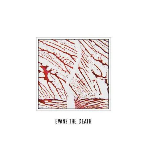 Evans The Death // Evans The Death