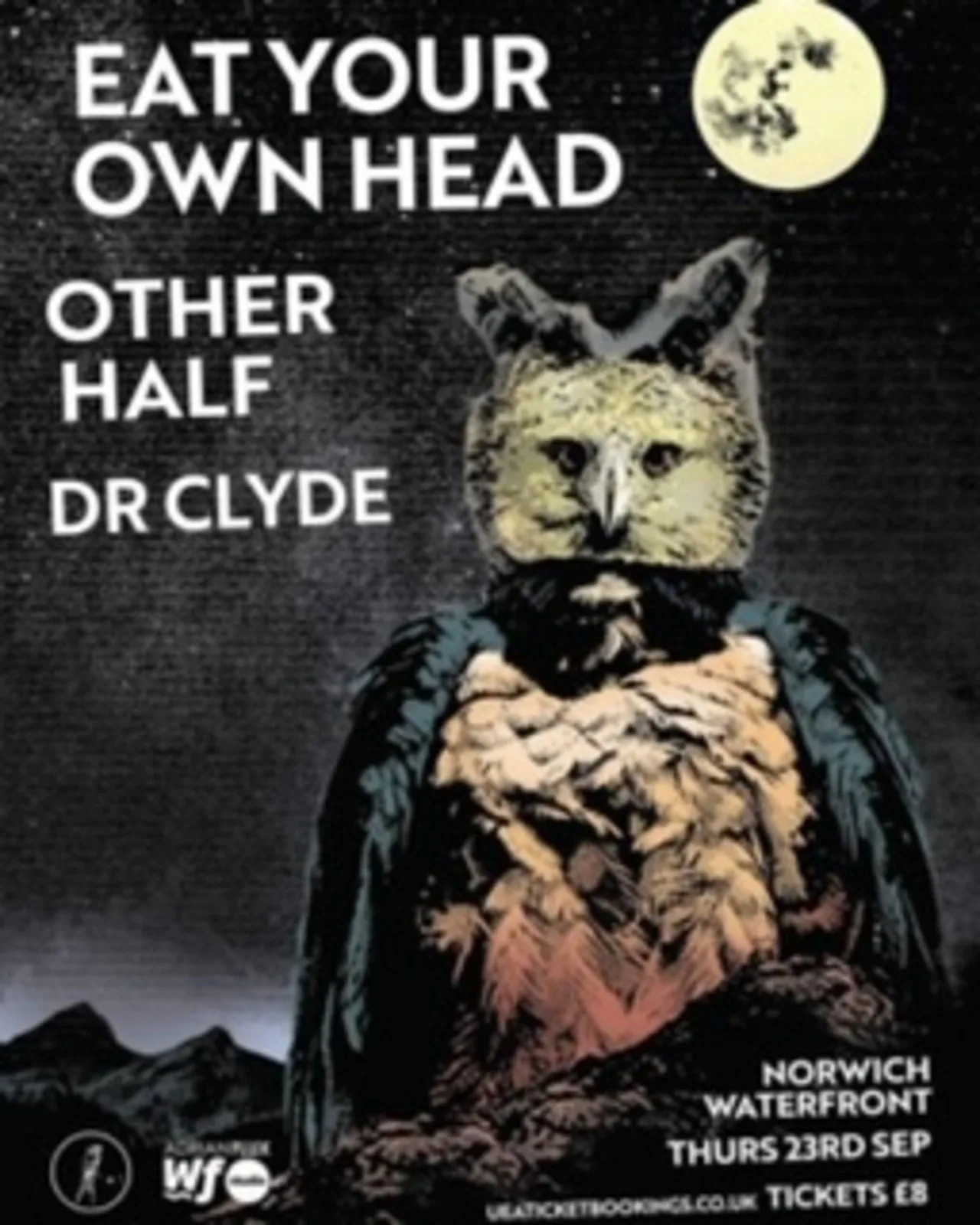 EAT YOUR OWN HEAD, OTHER HALF & DR CLYDE