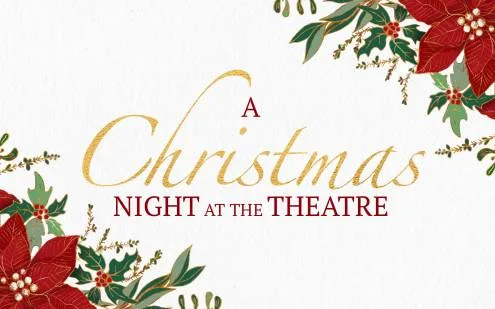 A Christmas Night At The Theatre 2026