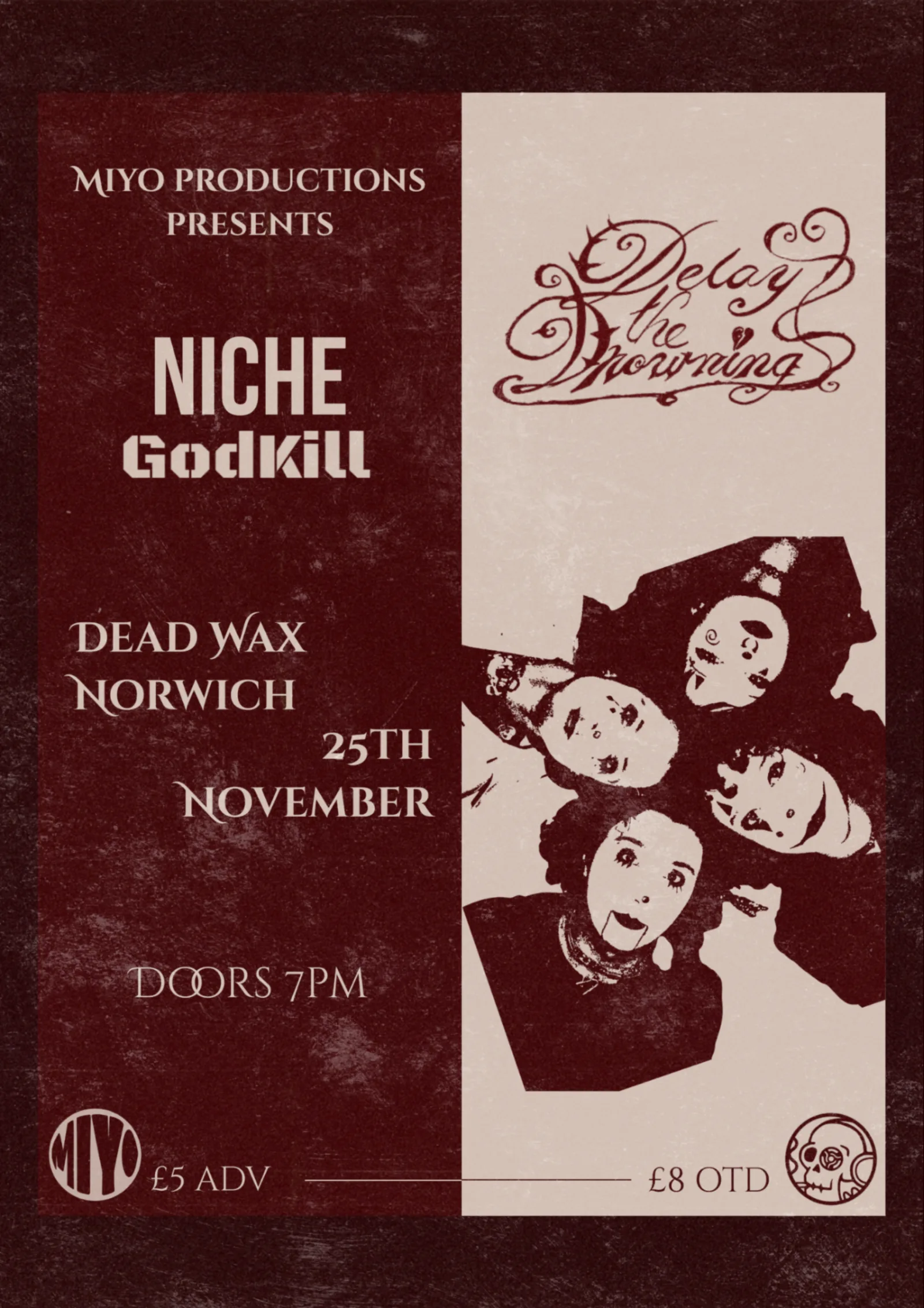 Delay the drowning + Niche + godkill