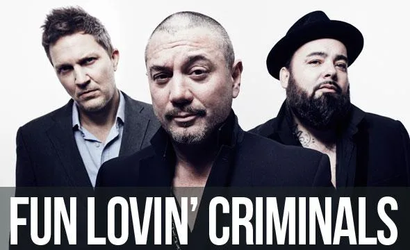 Fun Lovin' Criminals