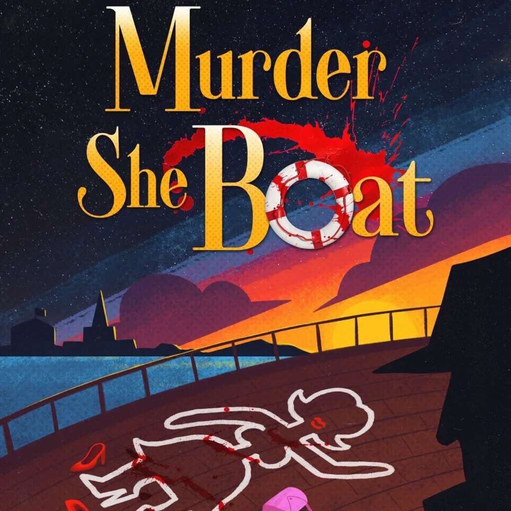 NOW, That's...Productions! present: Murder She Boat! A Murder Mystery!