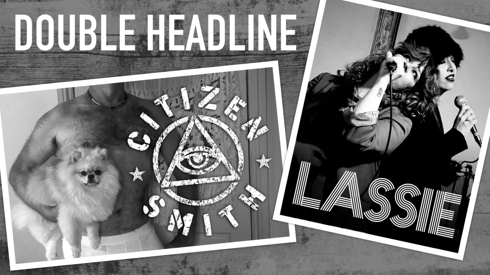 Citizen Smith + Lassie